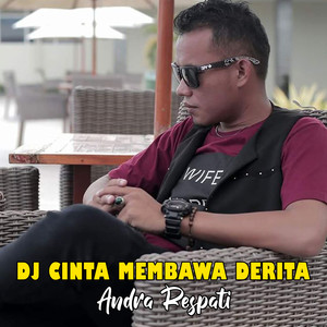 DJ Cinta Membawa Derita
