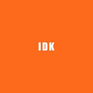 IDK (Explicit)