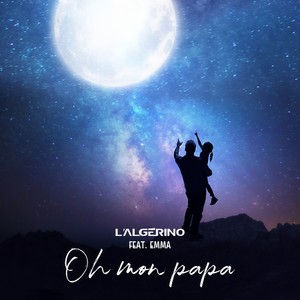 Oh mon papa (Explicit)
