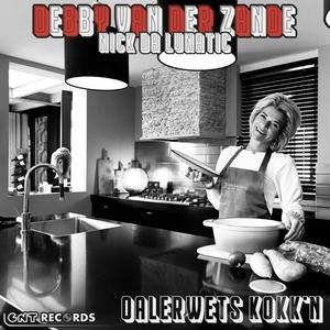 Oalerwets kokk'n (feat. Debby van der Zande) (Radio Edit)