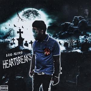 heartbreaks (Explicit)