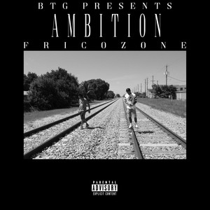 Ambition (Explicit)