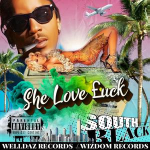 She Love £uck (Explicit)
