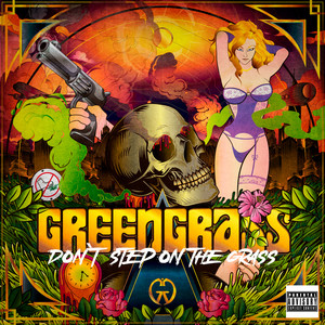 Don't Step on the Grass (Explicit)