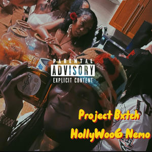 Project Bxtch (Explicit)