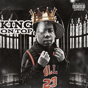 King On Top (Explicit)