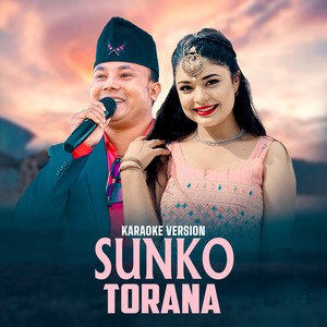 Sunko Torana (Karaoke Version)