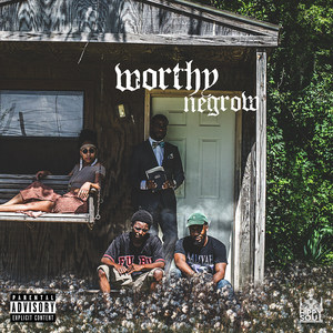 Worthy Negrow (Explicit)