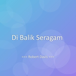 Di Balik Seragam