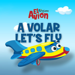 A Volar Let's Fly