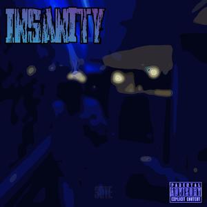 Insanity (Explicit)