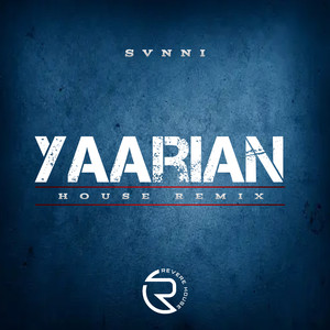 Yaarian (House Remix)