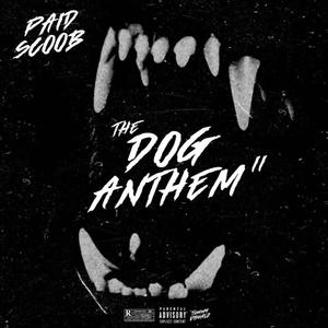 The Dog Anthem 2 (Explicit)