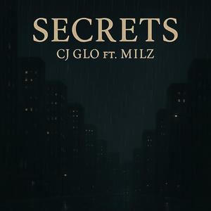 Secrets (feat. M1LZ) (Explicit)