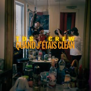 Quand j'étais clean (Explicit)