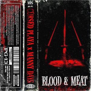 Blood & Meat (prod. by Cursed Playa)