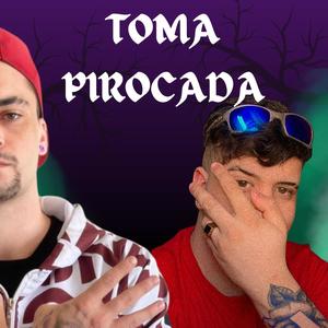 TOMA PIROCADA (Explicit)