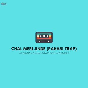 Chal Meri Jinde (Pahari Trap)