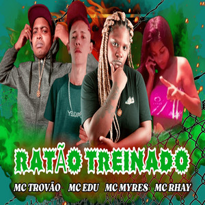 Ratão Treinado (Explicit)