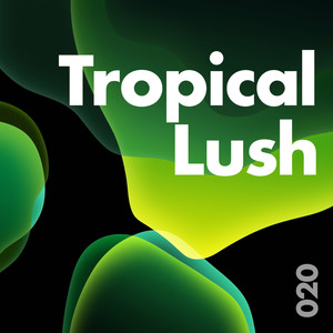 Tropical Lush