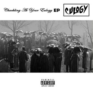 Chuckling At Your Eulogy EP (Explicit)