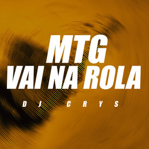 MTG Vai Na Rola (Explicit)