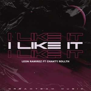 I Like It(feat. Chanty Rollth)