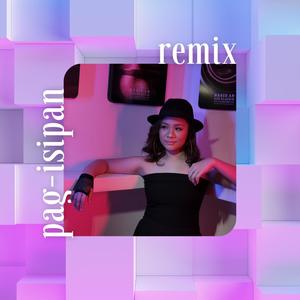 PAGISIPAN(feat. Rainheart) (Remix)