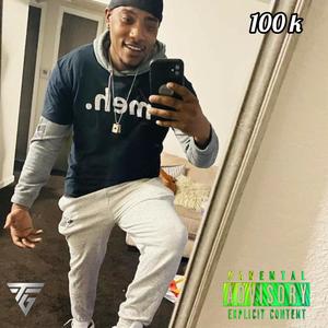 100k (Freestyle) (feat. Traydoe) [Explicit]