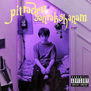 Pitradev Sanraksham EP (Explicit)