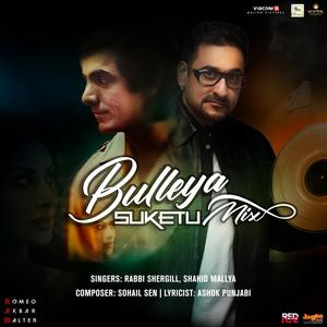 Bulleya (Suketu Mix)