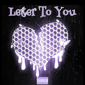 Letter To You <3 (Explicit)