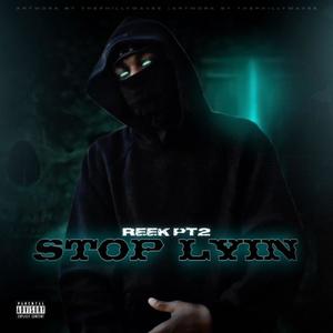Stop Lying (Explicit)