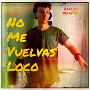 No me vuelvas loco