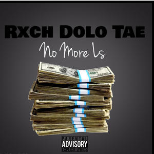 No More Ls (feat. Dolo Tae) (Explicit)