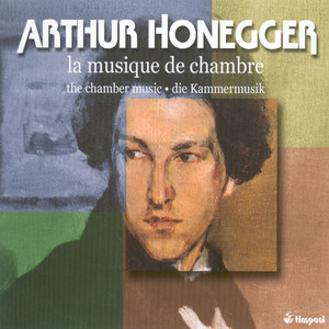Honegger, A.: Chamber Music