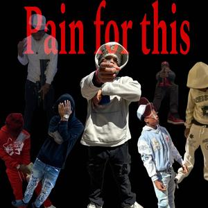 Pain for this (Explicit)