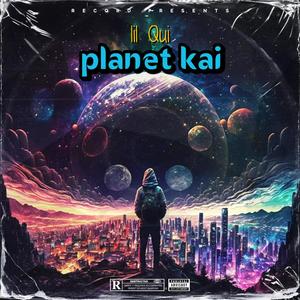 Planet Kai (Explicit)