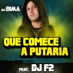 Que Comece a Putaria (Explicit)