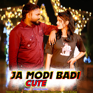 JA MODI BADI CUTE