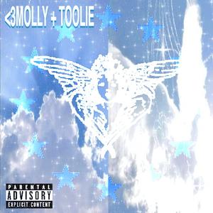 <3MOLLY + TOOLIE (Explicit)