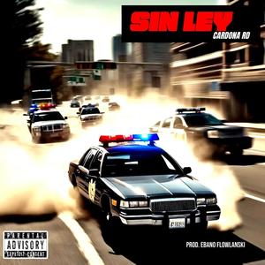 Sin Ley (Explicit)