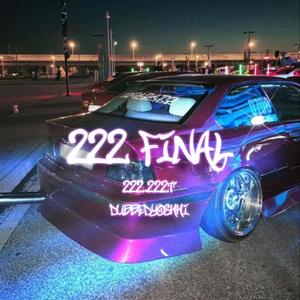 222 FINAL (feat. 222.222t)