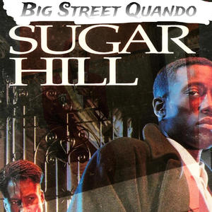 Sugar Hilll (Explicit)