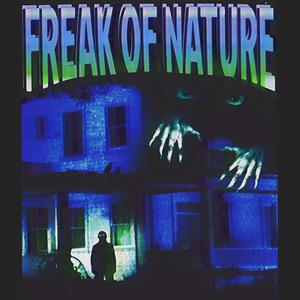 Freak of Nature (Explicit)
