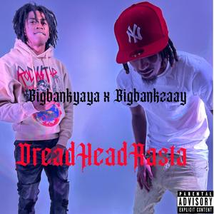 DreadHeadRasta (Explicit)