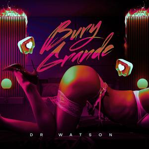 Bury Grande (Explicit)