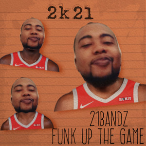 Funk Up The Game (2k21)