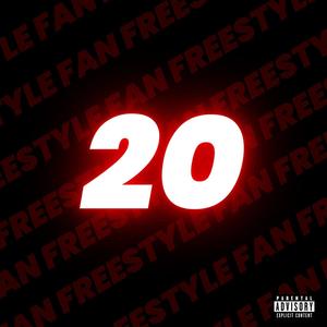 twenty fan freestyle (Explicit)