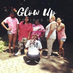 Glow Up (feat. Dime Diva)